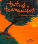 Livro - Tatus tranquilos