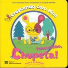 Livro - Tchauzinho, Chupeta!