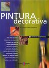 Livro - Técnicas decorativas - Pintura decorativa
