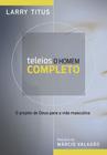 Livro - Teleios - O homem completo