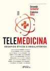 Livro - TELEMEDICINA: DESAFIOS ÉTICOS E REGULATÓRIOS - 1ª ED - 2022