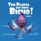 Livro - Tem planta que virou bicho! – volume 3