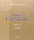 Livro - Temas De Direito Constitucional Tomo Ii - 2ª Edicao - Ren - Renovar