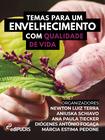 Livro - Temas para um envelhecimento com qualidade de vida