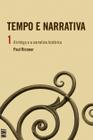 Livro - Tempo e narrativa - vol. 1