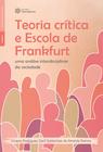 Livro - Teoria crítica e Escola de Frankfurt: