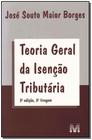 Livro - Teoria geral da isenção tributaria - 3 ed./2011