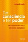 Livro Ter Consciência é ter Poder Jonas Duarte