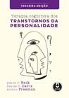 Livro - Terapia Cognitiva dos Transtornos da Personalidade