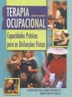 Livro - Terapia Ocupacional - Capacidades Práticas para as Disfunções Físicas