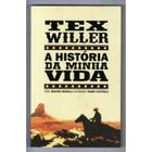 Livro: Tex Willer - A História da Minha Vida - Mauro Boselli - Editora Mithos Books - mythos