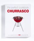 Livro - The Perfect Cookbook Churrasco