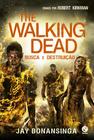 Livro - The Walking Dead: Busca e destruição (Vol. 7)