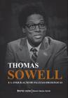 Livro - Thomas Sowell e a aniquilação de falácias ideológicas
