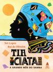 Livro - Tia Ciata, a grande mãe do samba