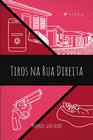 Livro - Tiros na Rua Direita -