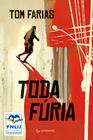 Livro - Toda fúria (Altamente Recomendável FNLIJ 2024 - Categoria Jovem)