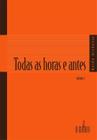 Livro - Todas as horas e antes - Volume 2