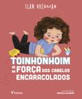 Livro - Toinhonhoim e a força dos cabelos encaracolado