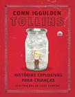 Livro - Tollins: histórias explosivas para crianças