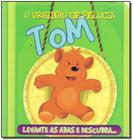 Livro - Tom o ursinho de pelucia - Editora