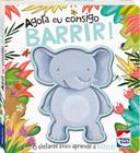 Livro - Toque e sinta - Agora eu consigo: Barrir!