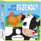 Livro - Toque, Sinta e Aprenda! Quem Está na Fazenda?