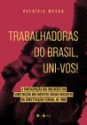 Livro - Trabalhadoras do brasil, uni-vos!