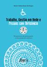 Livro - Trabalho, gestão em rede e pessoas com deficiência: perspectivas de participação e articulação de coletivos