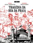 Livro - Tragédia da Rua da Praia em quadrinhos