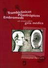 Livro - Trambiclínicas, Pilantrópicos, Embromeds