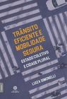 Livro - Trânsito eficiente e mobilidade segura: