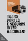 Livro - Transportes e Seguros Internacionais