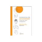 Livro Transtorno da Personalidade: Estudo de Casos Desafiadores - Silva - Sinopsys