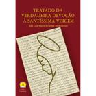 Livro - Tratado da Verdadeira Devoção à Santíssima Virgem - Editora Cleófas - Formato