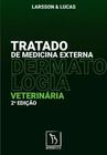 Livro Tratado De Medicina Externa - Dermatologia Veterinária - InterBook