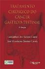 Livro Tratamento Cirúrgico Do Câncer Gastrointestinal - Di Livros