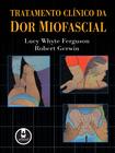 Livro - Tratamento Clínico da Dor Miofascial