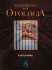 Livro - Tratamento em Otologia