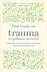 Livro - Trauma: a epidemia invisível