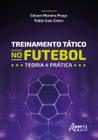 Livro - Treinamento tático no futebol: teoria e prática
