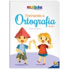 Livro - Treinando a Ortografia: Nível 1 (Escolinha Todolivro)