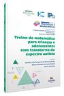 Livro - Treino de matemática para crianças e adolescentes com transtorno do espectro autista