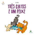 Livro - Três gatos e um peixe