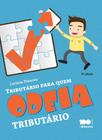 Livro - Tributário para quem odeia tributário - 2ª edição de 2014