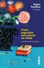 Livro - Trinta segundos sem pensar no medo