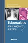 Livro - Tuberculose em crianças e jovens