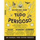 Livro - Tudo é perigoso