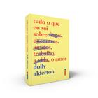 Livro - Tudo o que eu sei sobre o amor