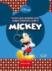 Livro - Tudo que sempre quis saber aprendi com o Mickey